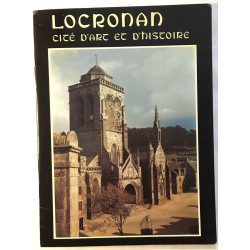 Locronan : cité d' art et d' histoire