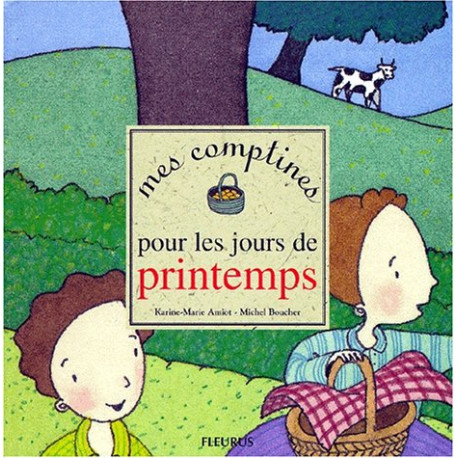 Mes comptines pour les jours de printemps