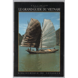 LE GRAND GUIDE DU VIETNAM