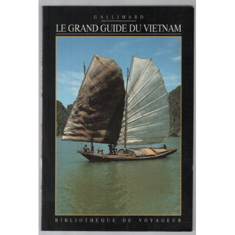 LE GRAND GUIDE DU VIETNAM