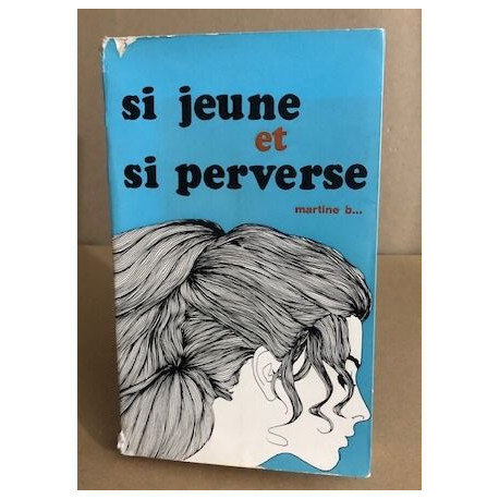 Si jeune et si perverse