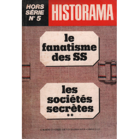 Le fanatisme des SS / les societes secretes **