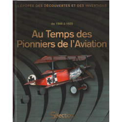 Au temps des pionniers de l'aviation de 1900 à 1925