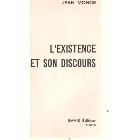 L'existence et son discours