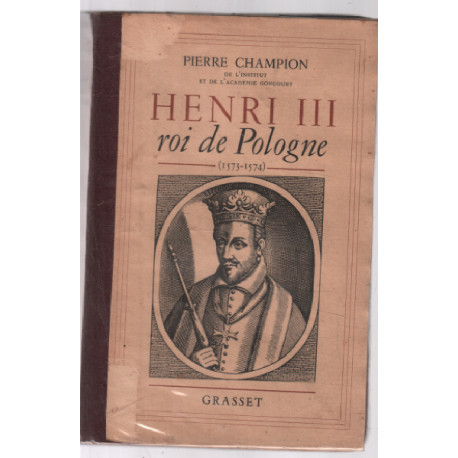 Henri III : roi de pologne 1573-1574