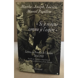 "Si je reviens comme je l'espère" : Lettres du Front et de...