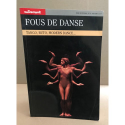 Fous de danse / tango buto modern dance