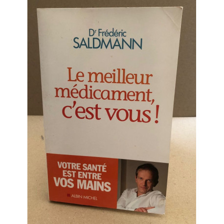 Le Meilleur Médicament c'est vous