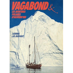 Vagabond.les aventures polaires d'aujourd'hui