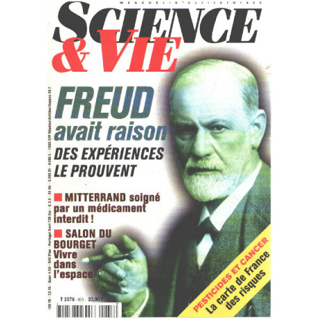 Science et vie n° 933 / freud avait raison des experiences le prouvent