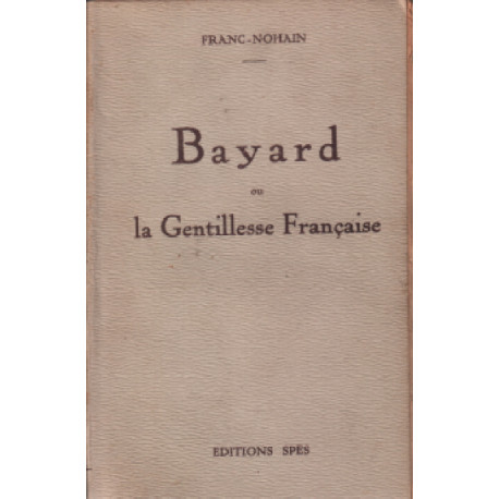 Bayard ou la gentillesse française