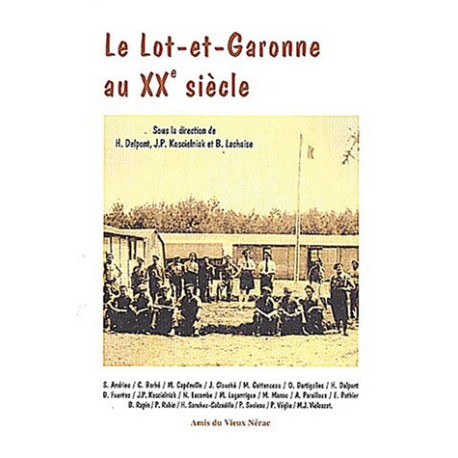 Le Lot-et-Garonne au XXème siècle. Actes du colloque organisé par...