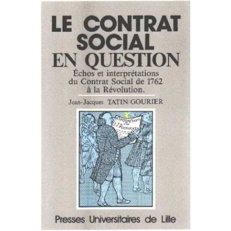 Le Contrat social en question: échos et interprétations du Contrat...