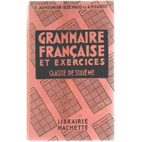 Grammaire française et exercices / classe de sixieme