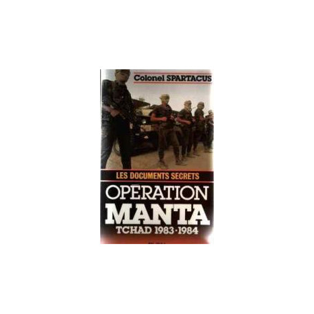 Operation manta : les documents secrets tchad 1983-1984