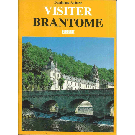 Visiter Brantôme