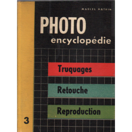 Photo encyclopedie / truquages-retouche-reproduction