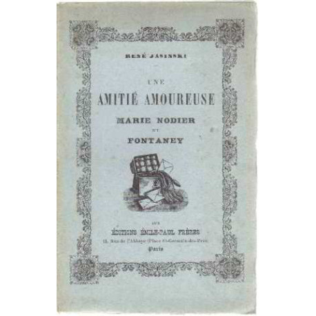 Une amitié amoureuse narie nodier et fontaney