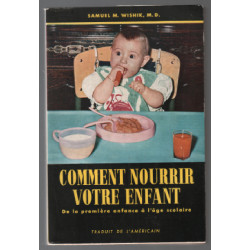 Comment nourrir votre enfant (de la première enfance à l'âge scolaire)