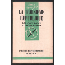 La troisième République ( que sais je ? )