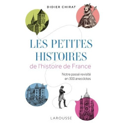 Les petites histoires de l'Histoire de France