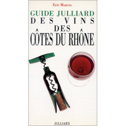 Guide Julliard des vins des Côtes du Rhône