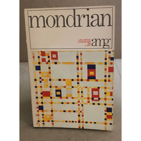 Mondrian / nombreuses illustrations h-t en couleurs