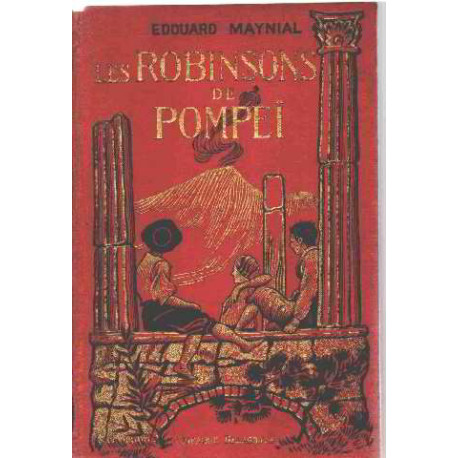 Les robinsons de pompei /illustrations de andre cahard