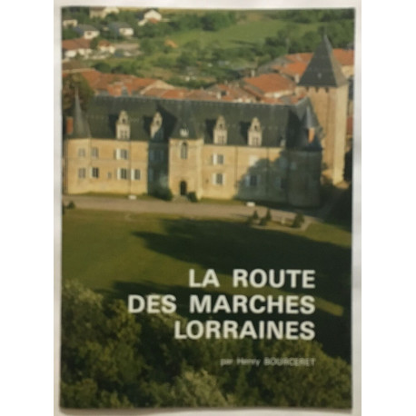 La route des marches Lorraines