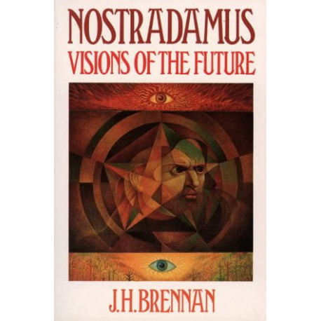 Nostradamus: Visions of the Future