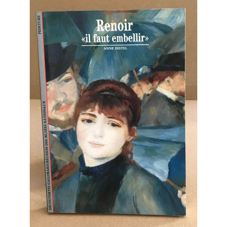 Renoir : "Il faut embellir"