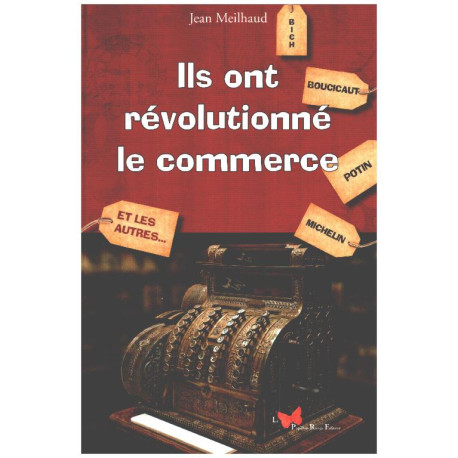 Ils ont révolutionné le commerce