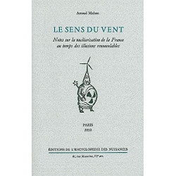 Le sens du vent: Notes sur la nucléarisation de la France au temps...