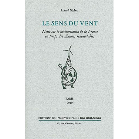 Le sens du vent: Notes sur la nucléarisation de la France au temps...