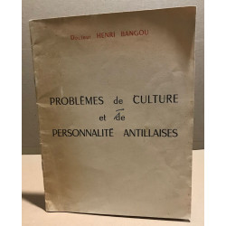 Problèmes de culture et de personnalité antillaises