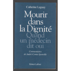 Mourir dans la dignité - Quand un médecin dit oui