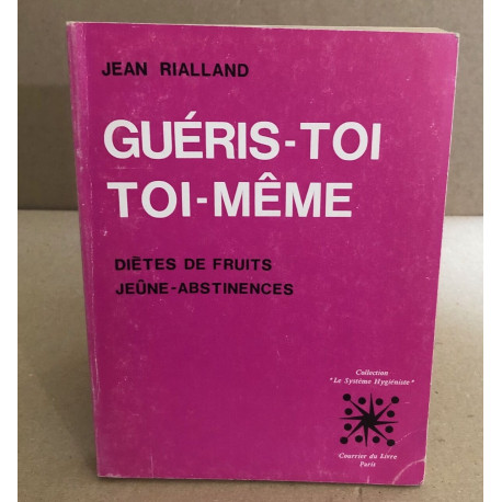 Gueris toi toi meme dietes de fruits jeune abstinences