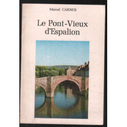 Le Pont-Vieux d' Espalion (avec son plan du pont)