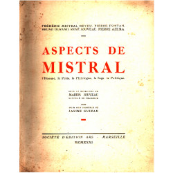 Aspects de mistral l'homme le poete le philologue le sage le...