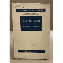 La fontaine l'homme et l'oeuvre