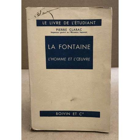 La fontaine l'homme et l'oeuvre