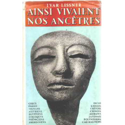 Ainsi vivaient nos ancetres