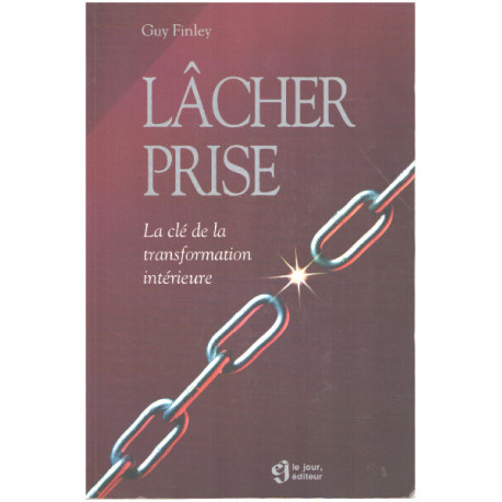 Lâcher prise : la clef de la transformation