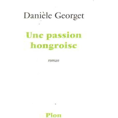 Une passion hongroise