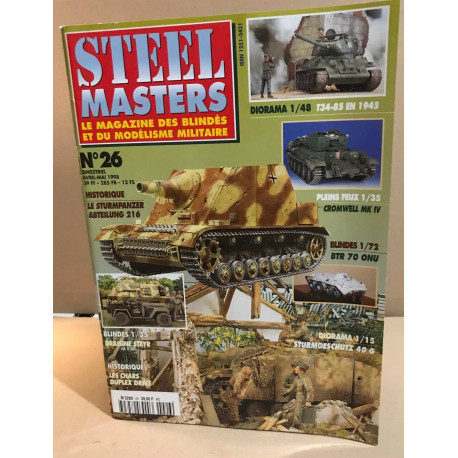 Steel masters / le magazine des blindes et du modélisme militaire...