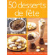 50 desserts de fête