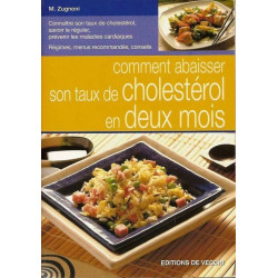 Comment Abaisser Son Taux de Cholesterol en Deux Mois