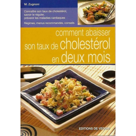 Comment Abaisser Son Taux de Cholesterol en Deux Mois