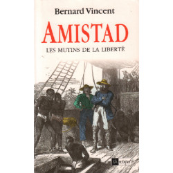 AMISTAD. Les mutins de la liberté