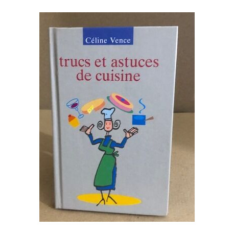 Trucs et astuces de cuisine